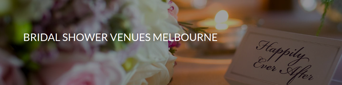 Bridal Shower Venues Melbourne